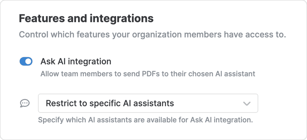 A team’s “Features and integrations” settings with “Ask AI integration” switched on to let members send PDFs to their chosen AI assistant, above a “Restrict to specific AI assistants” selector.